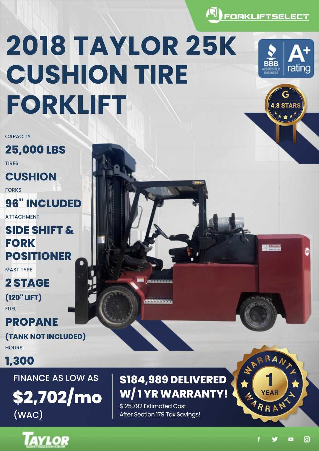 2018 Taylor 25K Cushion Tire Forklift