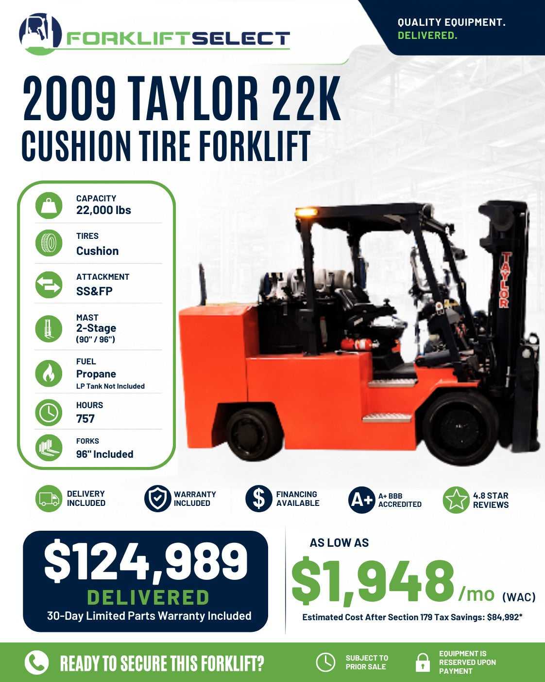 2009 Taylor 22K Cushion Tire Forklift